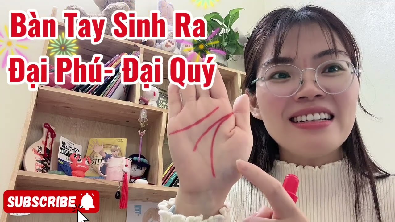 Đặc Điểm Bàn Tay Sinh Ra Đã Là Đại Phú-Đại Quý- Số Mệnh Phúc Lộc Trời Ban