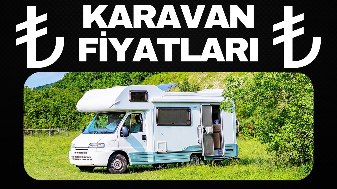 Karavan Fiyatları - Ekim 2025