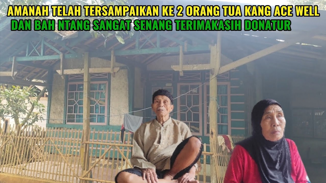 Kedua orang tua dari kang ace well sangat senang terimakasih donatur. 