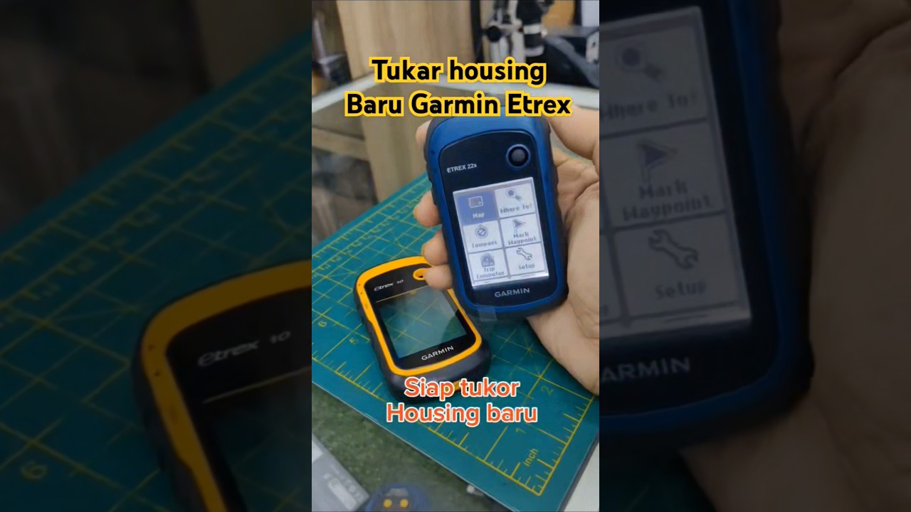 Tukar housing baru Garmin Etrex tempat repair GPS garmin 
