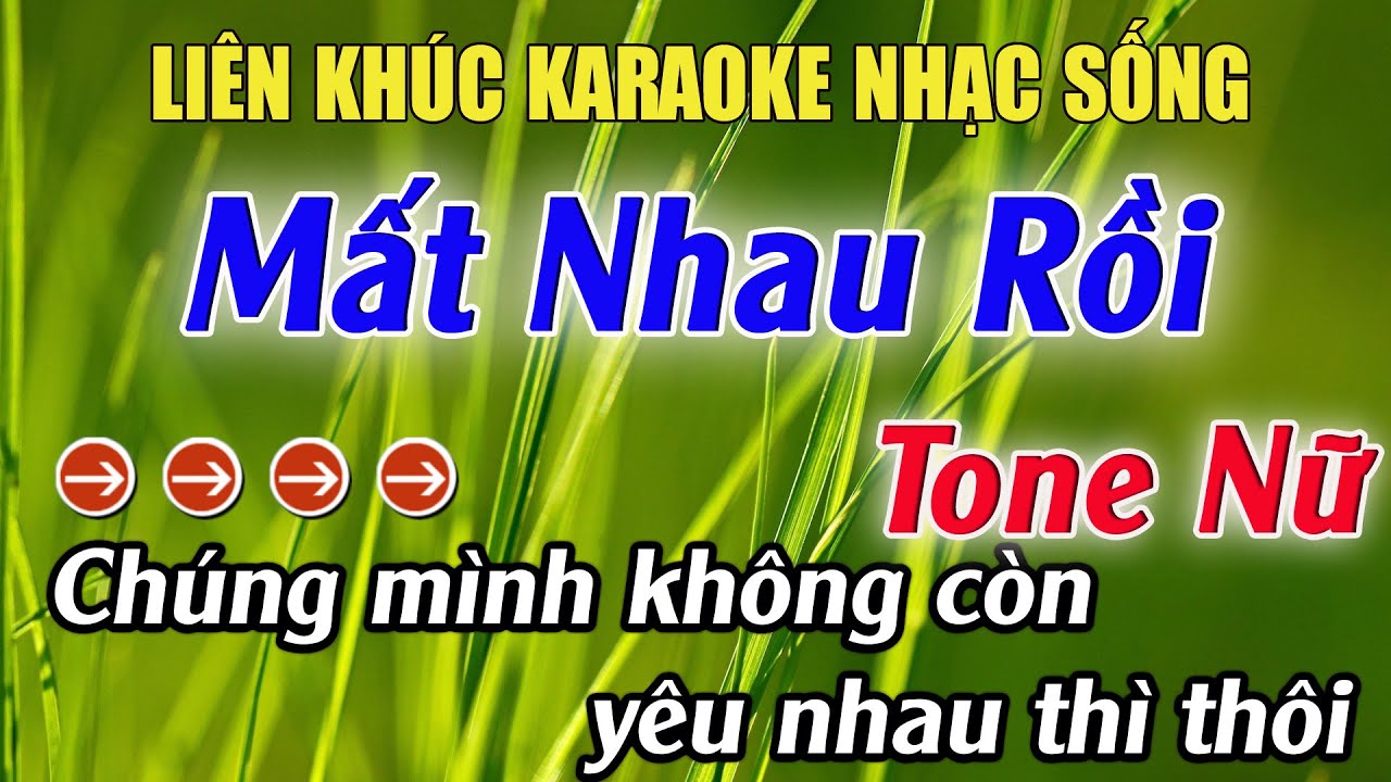 Liên Khúc Karaoke Mất Nhau Rồi Karaoke Tone Nữ Beat Hay Nhất 2025 Karaoke Mê Nhạc Sống
