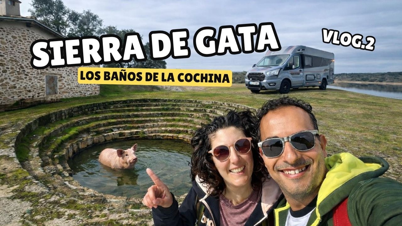 SIERRA DE GATA en AUTOCARAVANA: Lodos medicinales  + área TOP GRATUITA en España