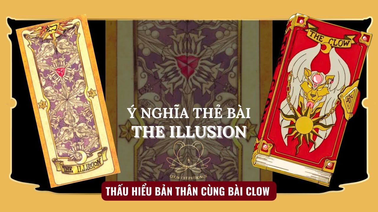 Ý nghĩa lá bài The ILLUSION trong chủ đề THẤU HIỂU BẢN THÂN I Clow Cat Patronus Official