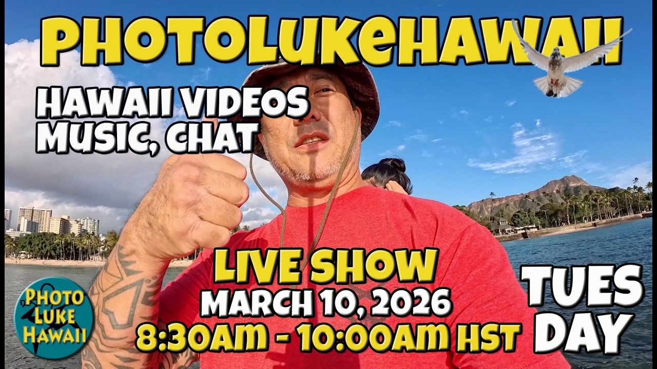 PhotoLukeHawaii Live Show - Hawaii Music, Hula, Surf & Oahu Tips & Adventures March 10, 2026