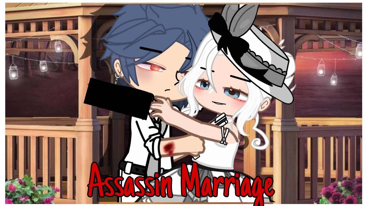 Assassin Marriage | Gacha Club (GCMM) - Gacha Club Mini Movie