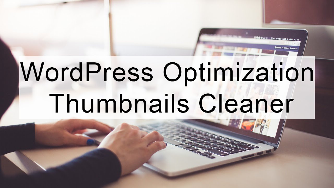 WordPress Thumbnails Cleaner Plugin