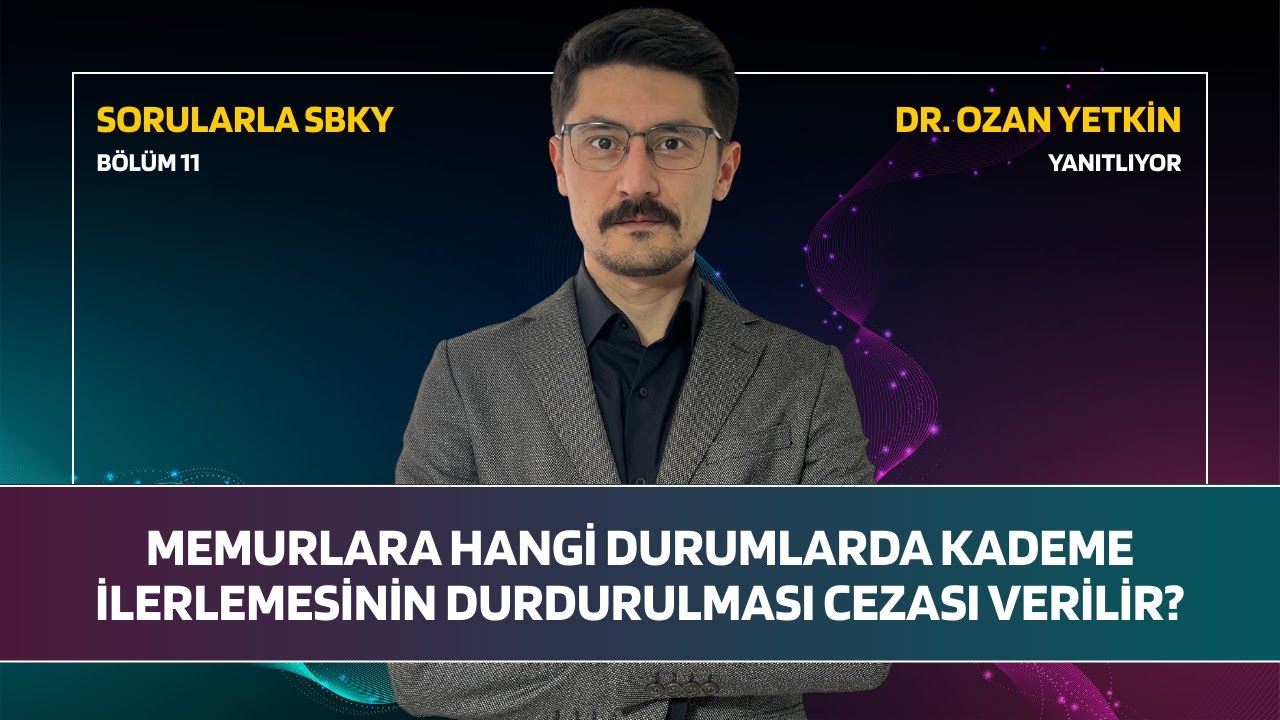 Memurlara Hangi Durumlarda Kademe İlerlemesinin Durdurulması Cezası Verilir?