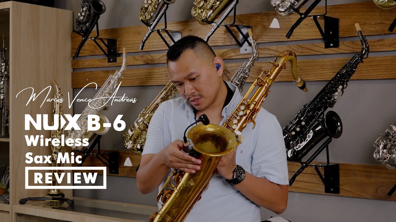 NUX-B6 WIRELESS SAXOPHONE SYSTEM (INDONESIAN REVIEW) - MARCOS VENCE ANDREAS
