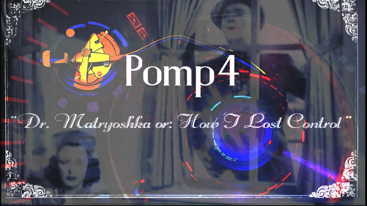 Pomp4 - Dr.  Matryoshka or: How I Lost Control - Algiers Music Video