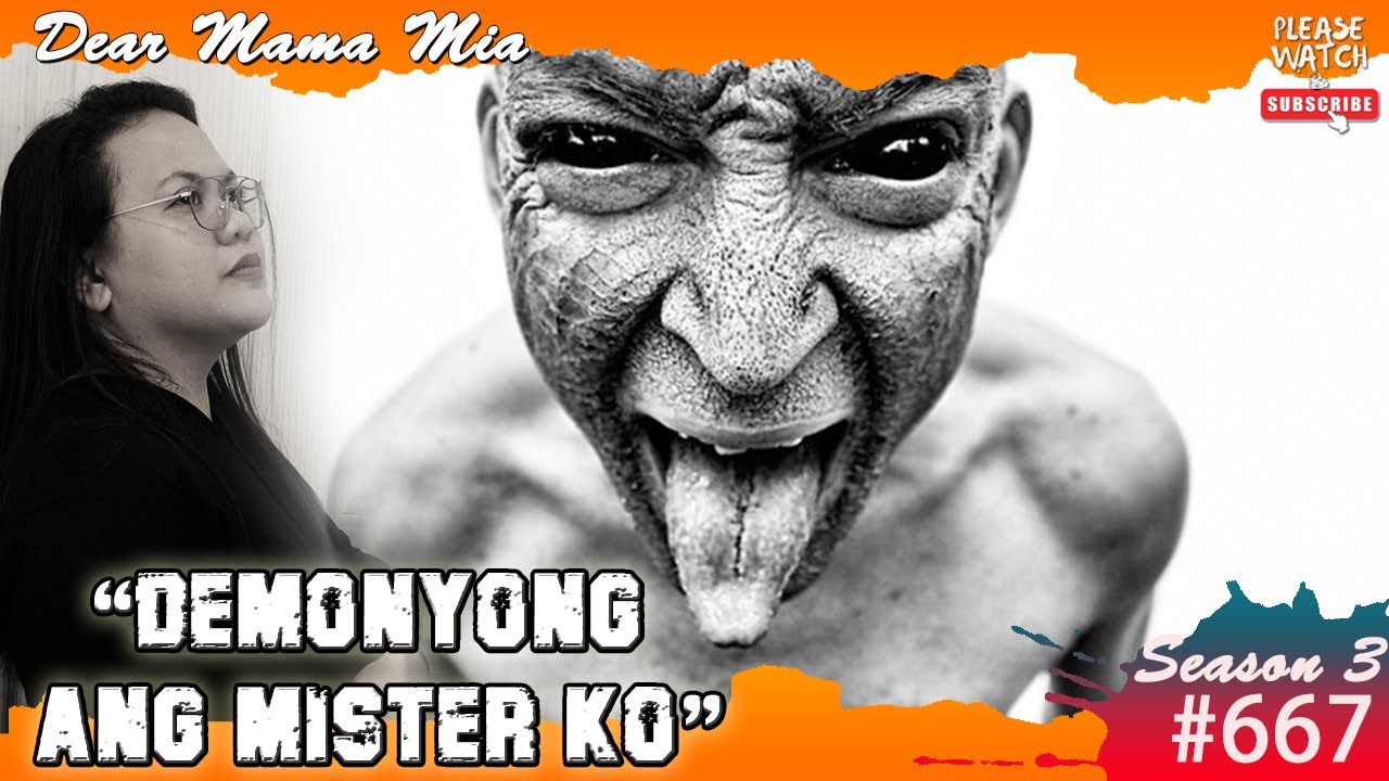 S3 #667 Demonyong Nagkatawang Tao Ang Mister Ko