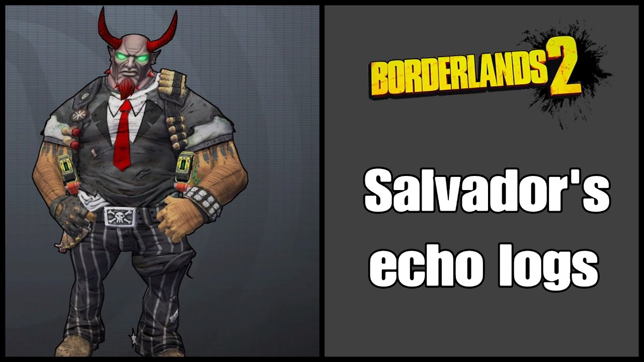 Borderlands 2: Эхологи Сальвадора