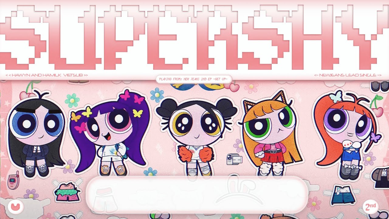• Vietsub • NewJeans 'Super Shy' | Hawyn & Hamilk