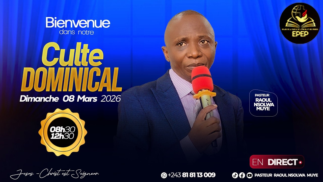 GAGNER  DES  ÂMES  POUR  CHRIST |  DIMANCHE  O8  MARS  2026 | AVEC LE  PASTEUR RAOUL  NSOLWA  MUYE