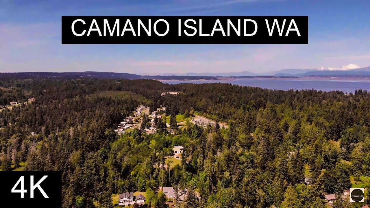 CAMANO ISLAND Wa🇺🇸 4K Done Footage 2020