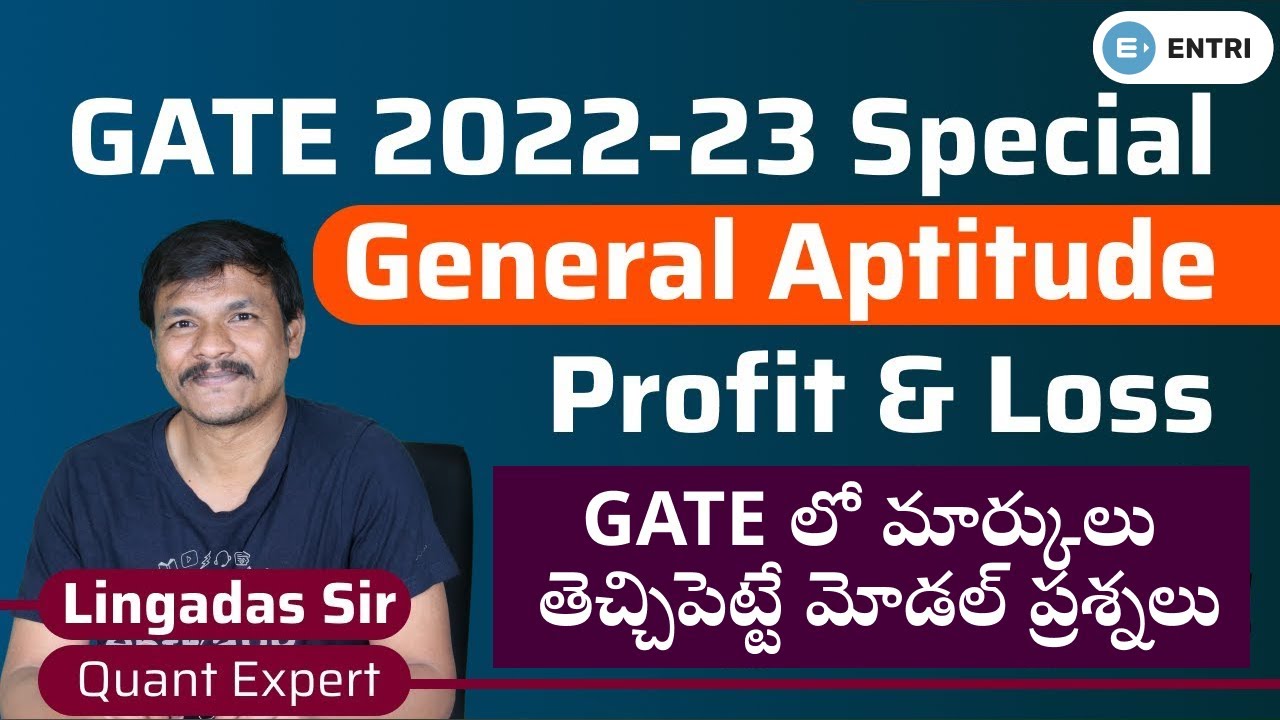 GATE 2022-23 Special : General Aptitude | Profit & Loss | Session 2 | GATE Telugu By Entri