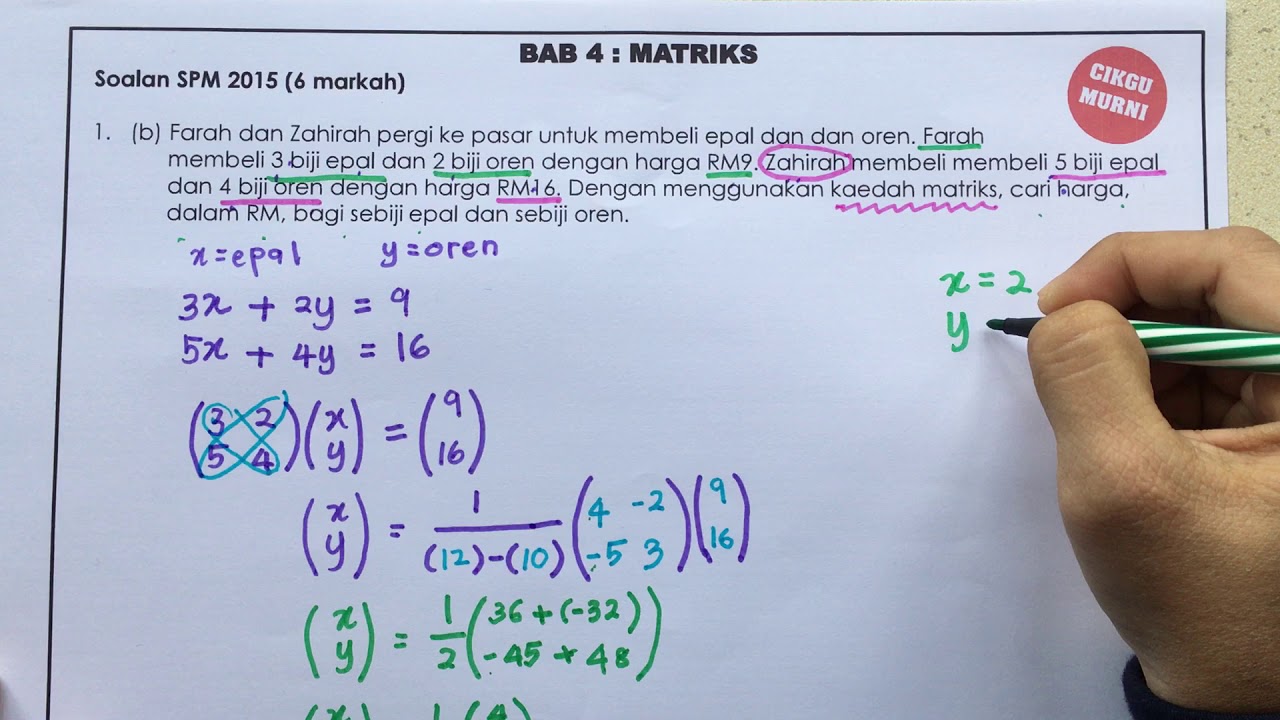 CONTOH PENYELESAIAN SOALAN SPM (MATRIKS)