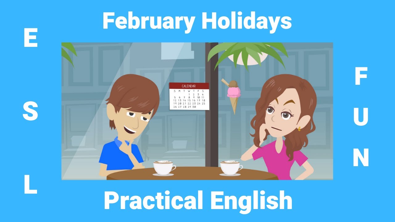 Small Talk about Holidays in February | ESL Conversations