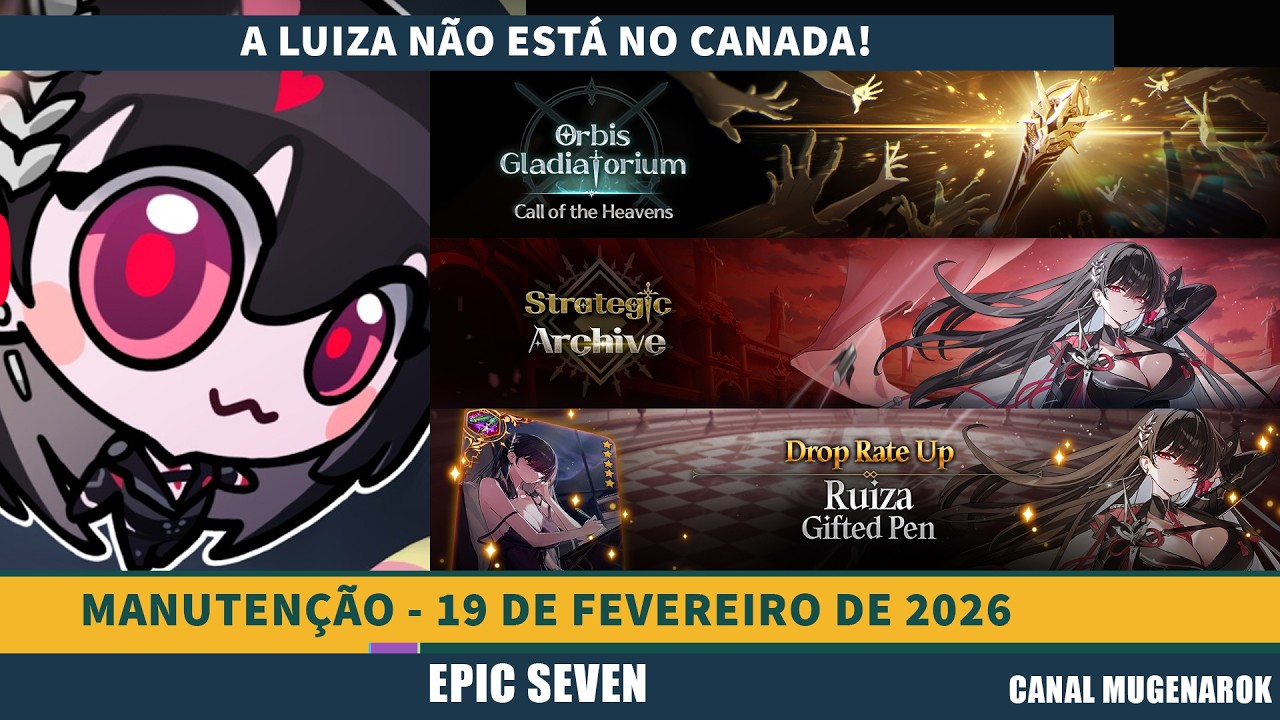 RUIZA - TORNEIOS - EVENTOS E MUITO MAIS - MANUTENÇÃO 19-02-26 EPIC SEVEN - TEM MUITA COISA MESMO!