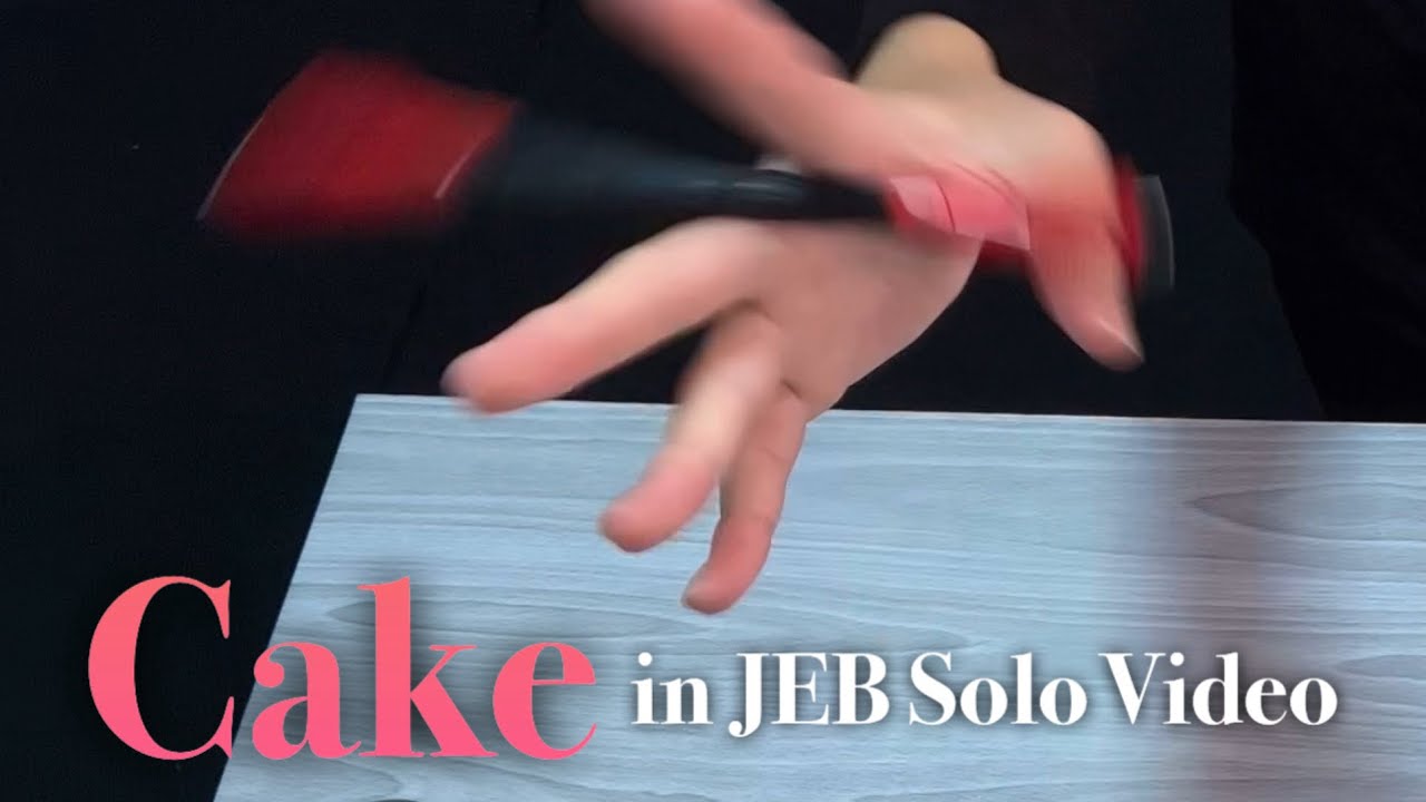 Cake in JEB｜Official Solo Video