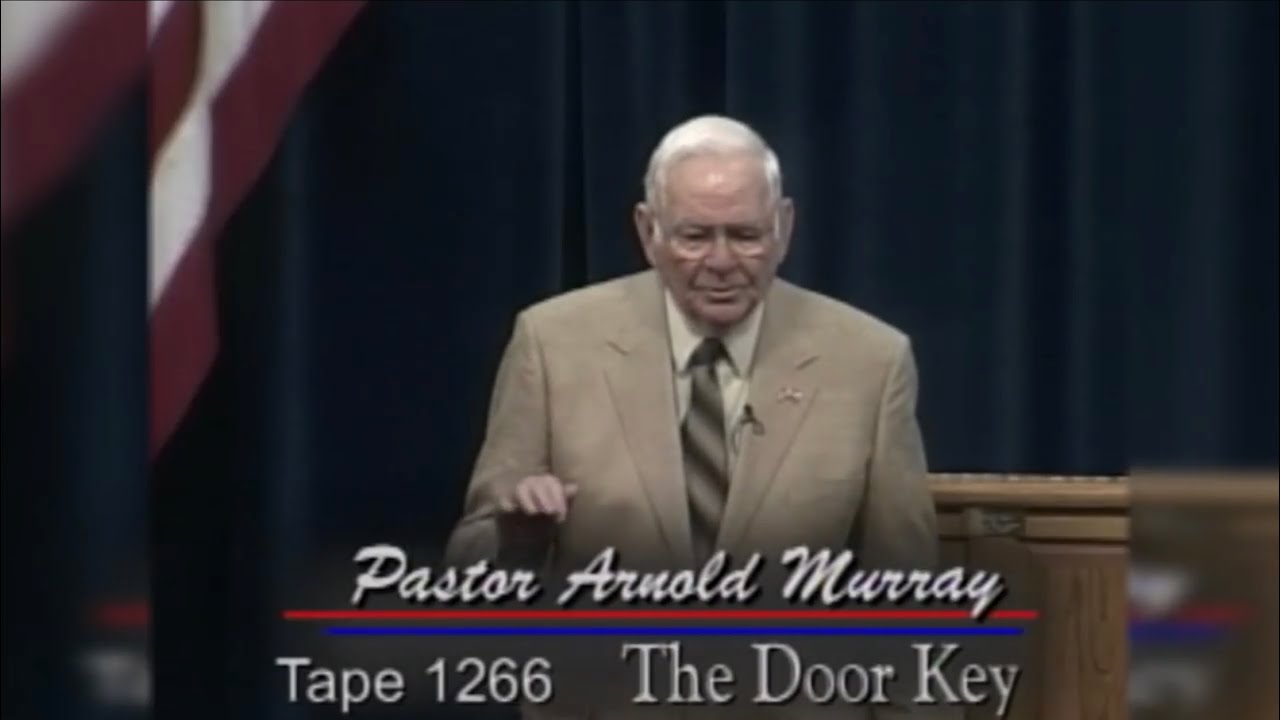 The Door Key - Pastor Arnold Murray