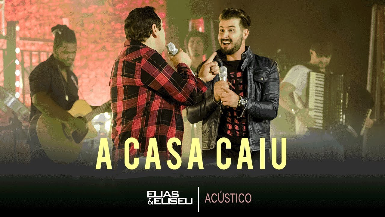 Elias & Eliseu - A Casa Caiu