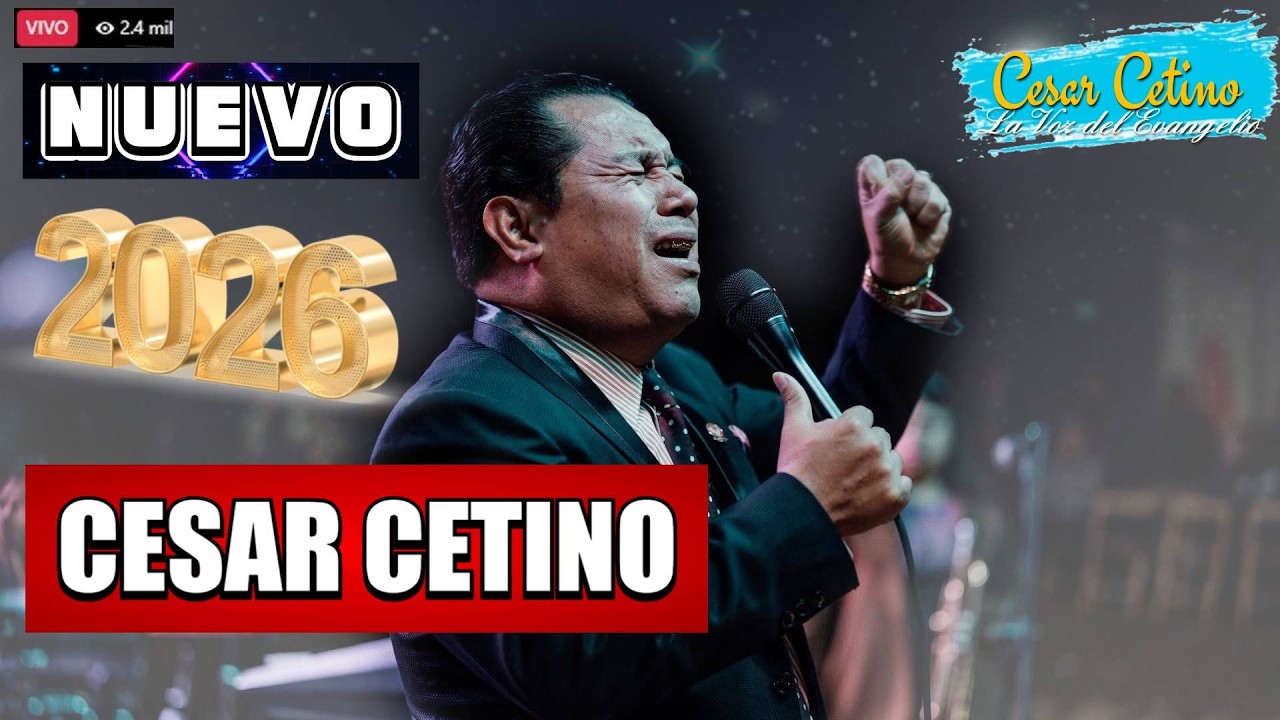 Adoración que te toca el Alma - Pastor Cesar Cetino - Álbum Nuevo 2026