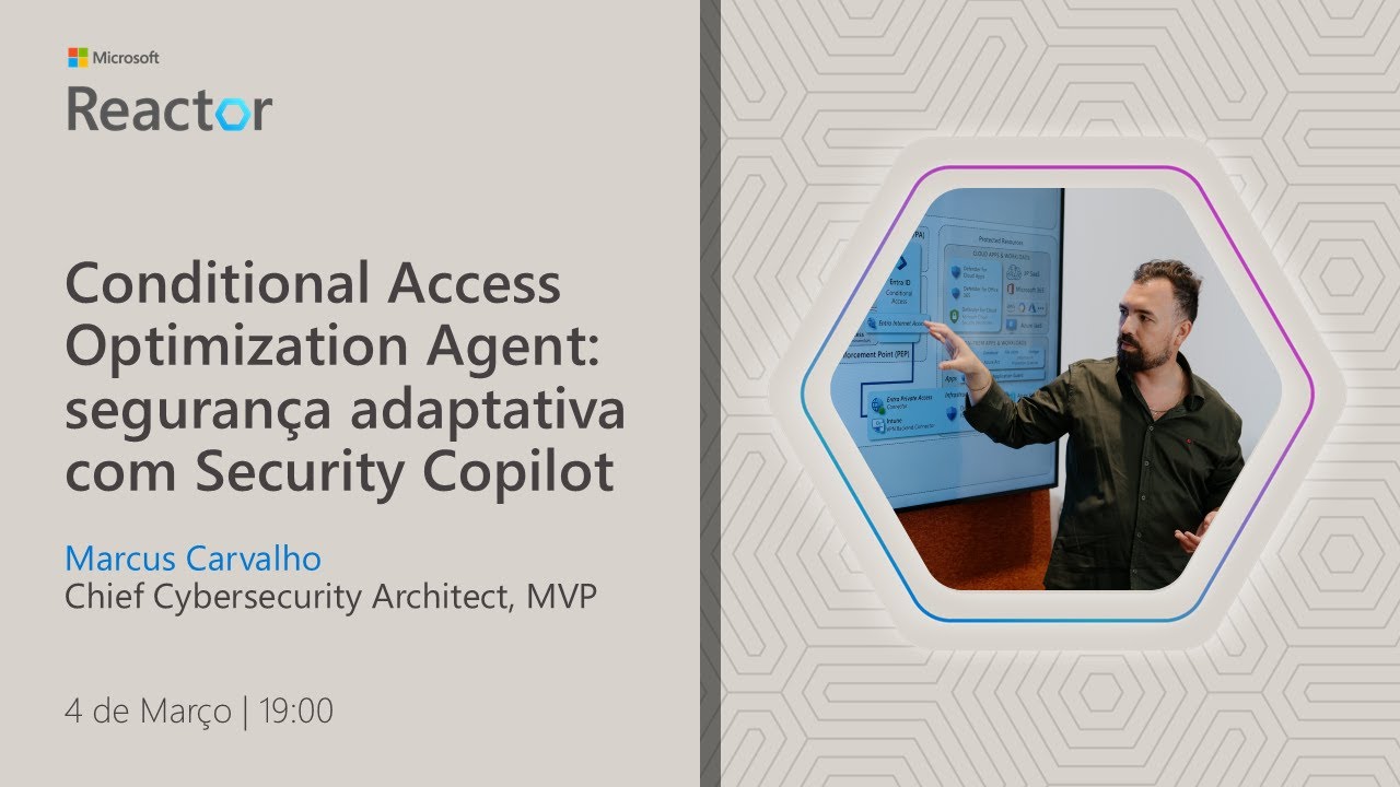 Conditional Access Optimization Agent: segurança adaptativa com Security Copilot