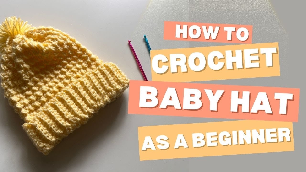 Crochet Easy Baby Hat for Beginners