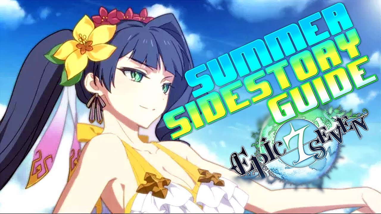 Epic Seven | Summer Sidestory GUIDE | Is SUMMER PASS worth it??