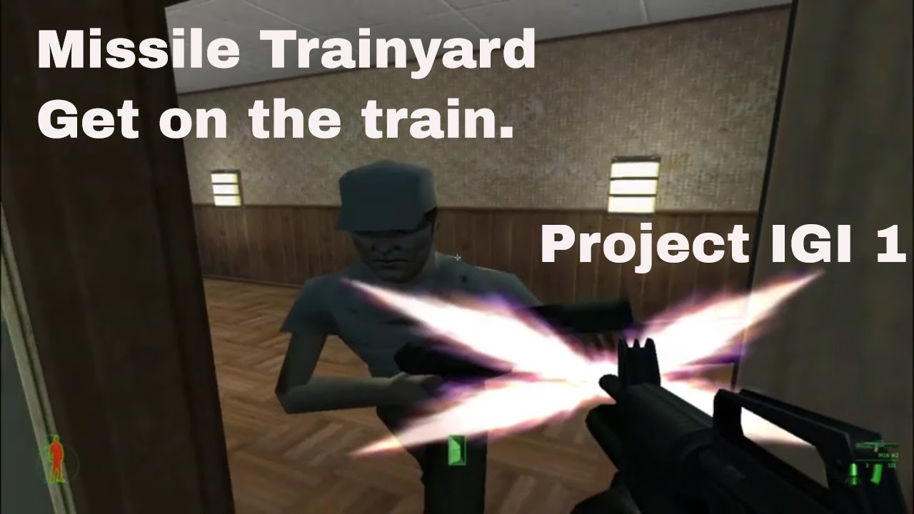 Project IGI 1 mission 9 Missile Trainyard Get on the train