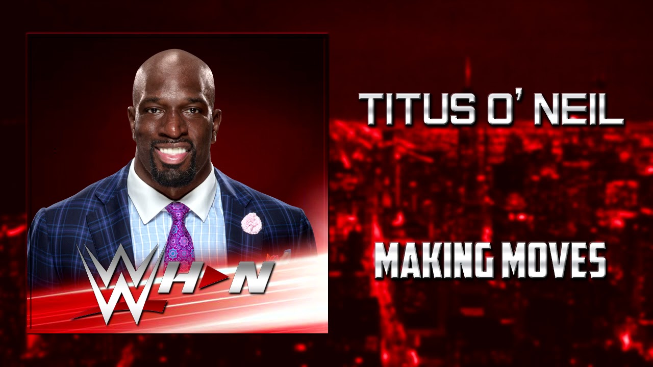 WWE: Titus O' Neil - Making Moves + AE (Arena Effects)