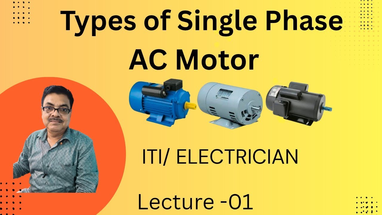 Single Phase Motor  L- 01 .  ITI/ Electrical Engineering 