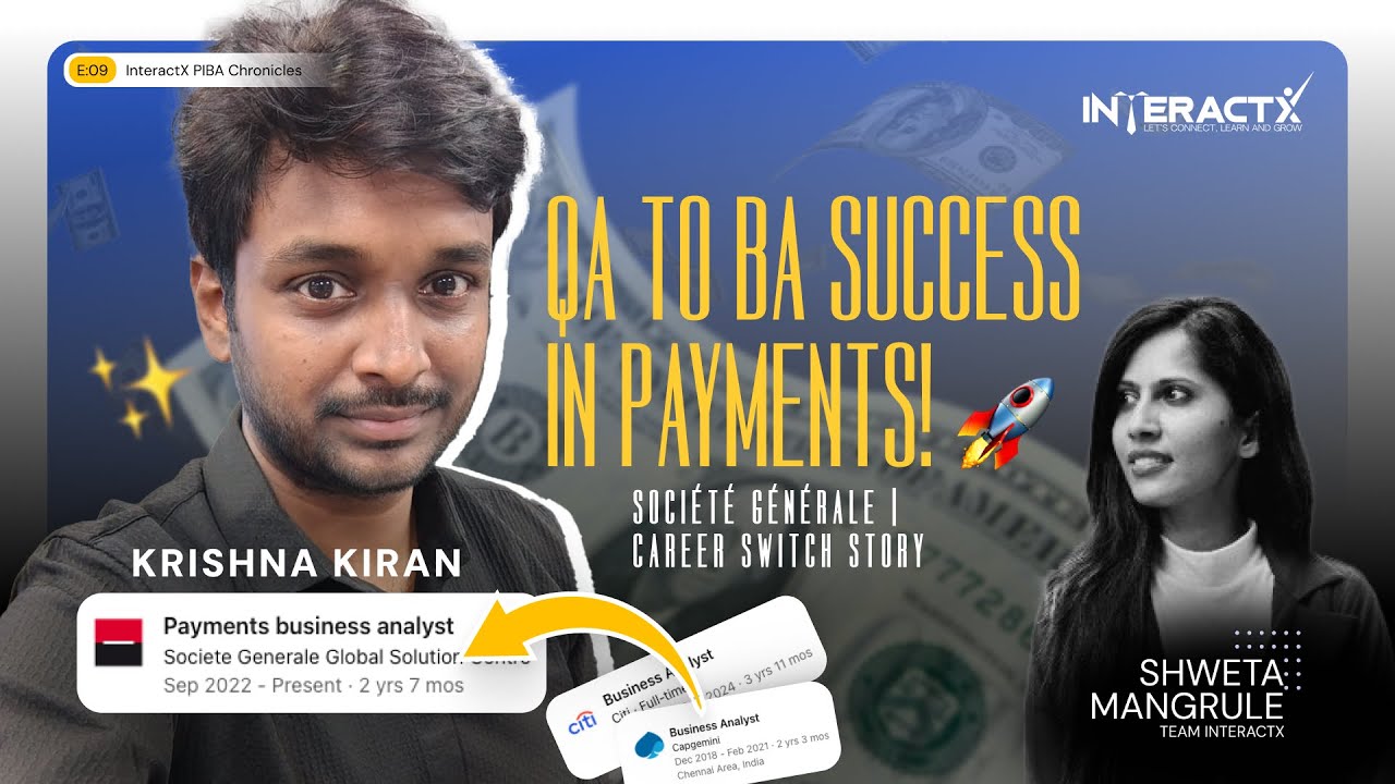 QA to BA Transition| Payment Business Analyst: Societe Generale | InteractX - PIBA Review