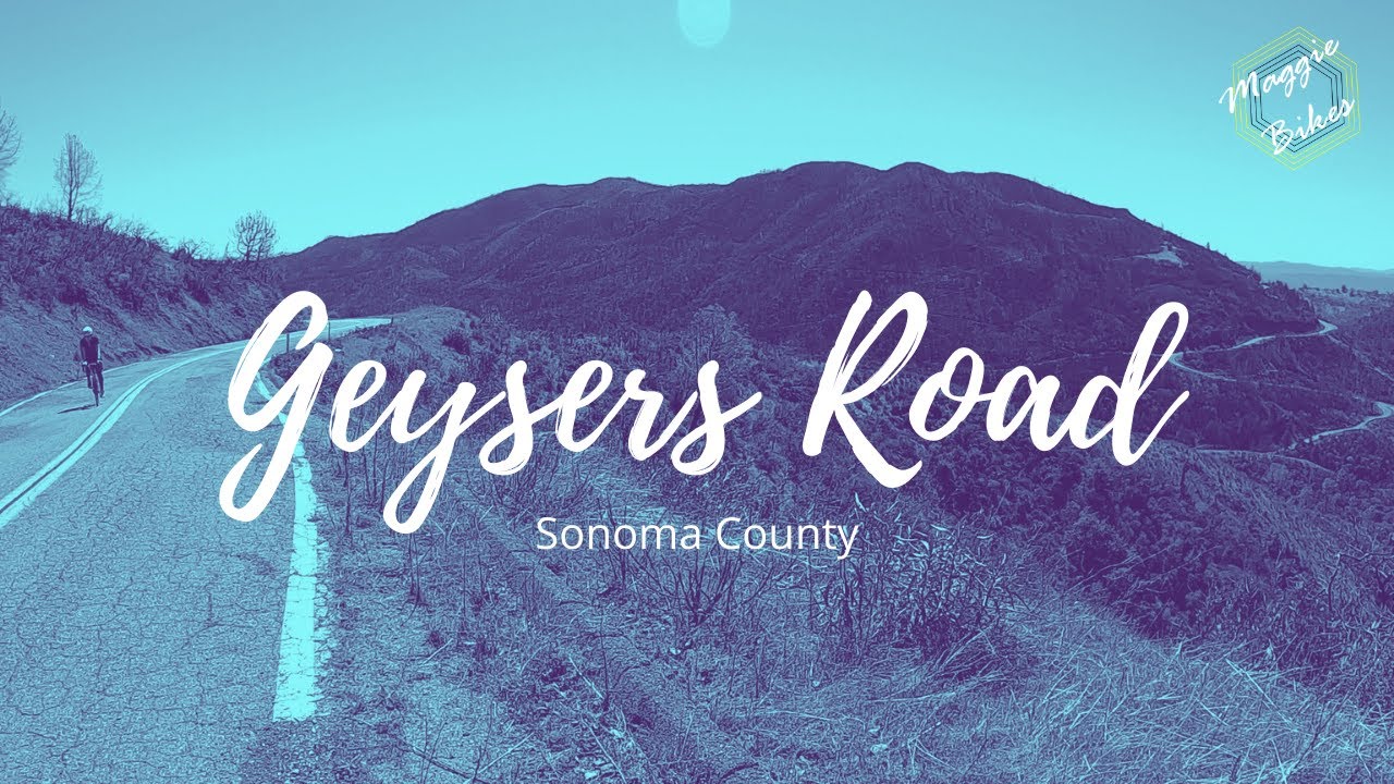 Spring Cycling in Wine Country - Geysers Road Climbs