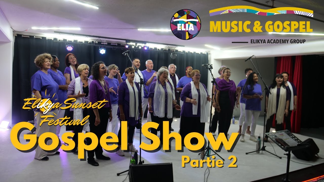 Elikya Sunset Festival 2024 - Gospel Show (2ème partie)