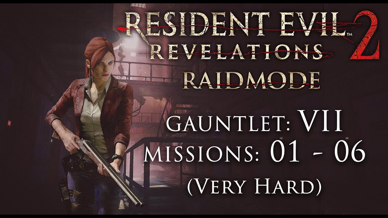 ☣ Resident Evil: Revelations 2 - 