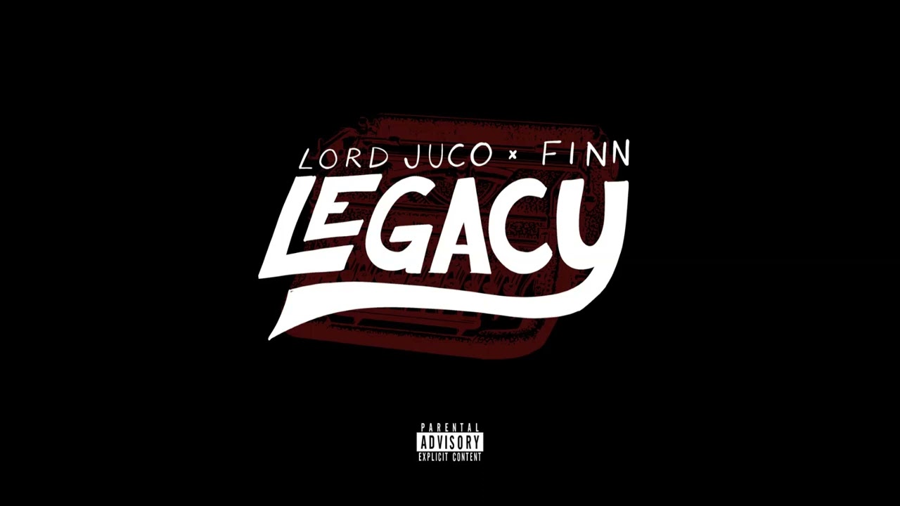 Lord Juco & Finn - Legacy (feat. Pro Dillinger)