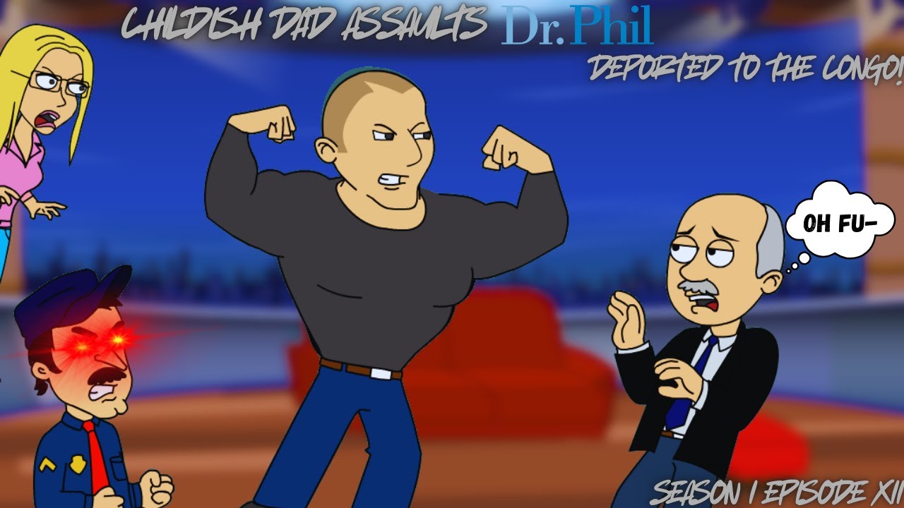 Childish Dad assaults Dr. Phil/Grounded/Arrested/Deported to the Congo