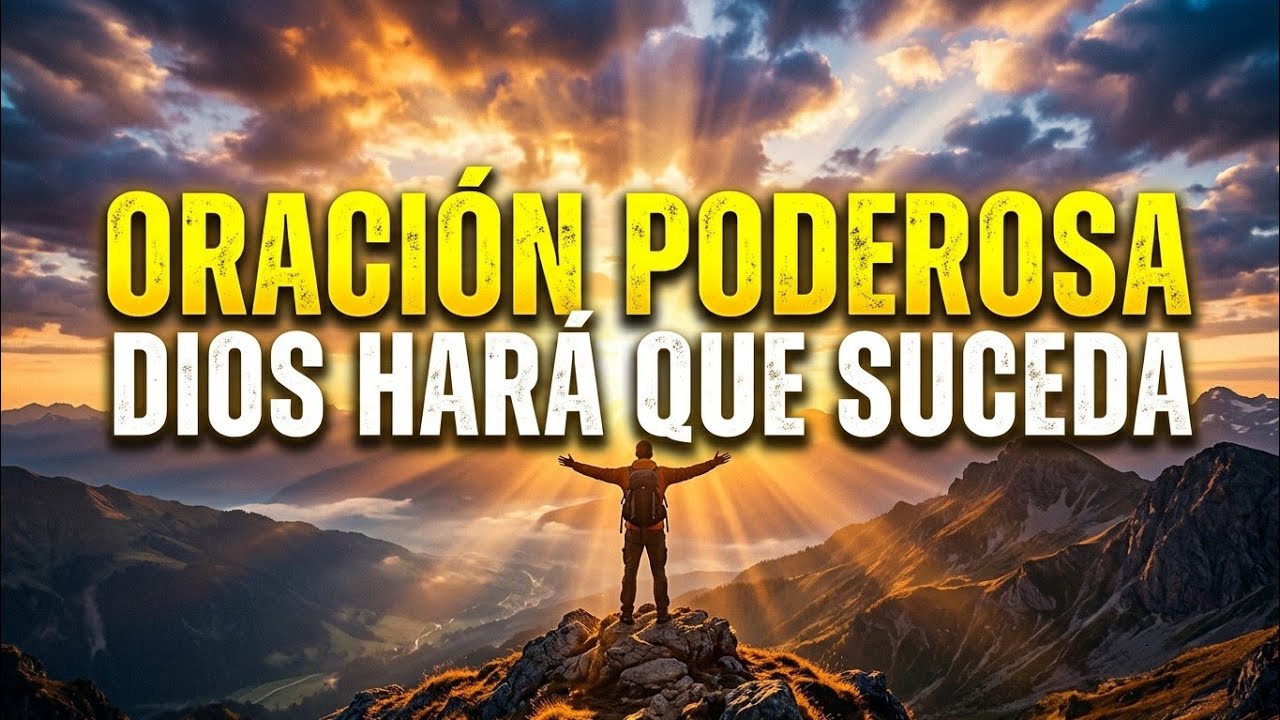 DIOS HARÁ QUE SUCEDA EN EL MOMENTO PERFECTO | Isaías 60:22| Oración poderosa