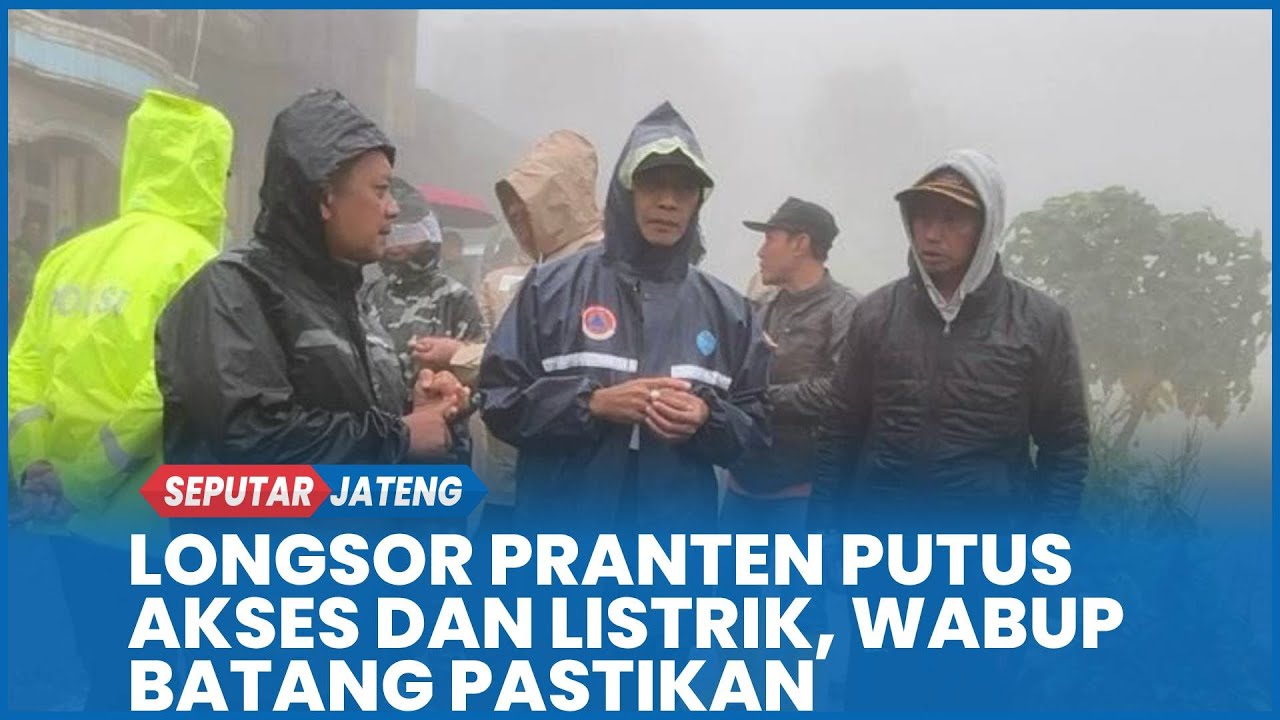 Longsor Pranten, Kabupaten Batang Putus Akses dan Listrik