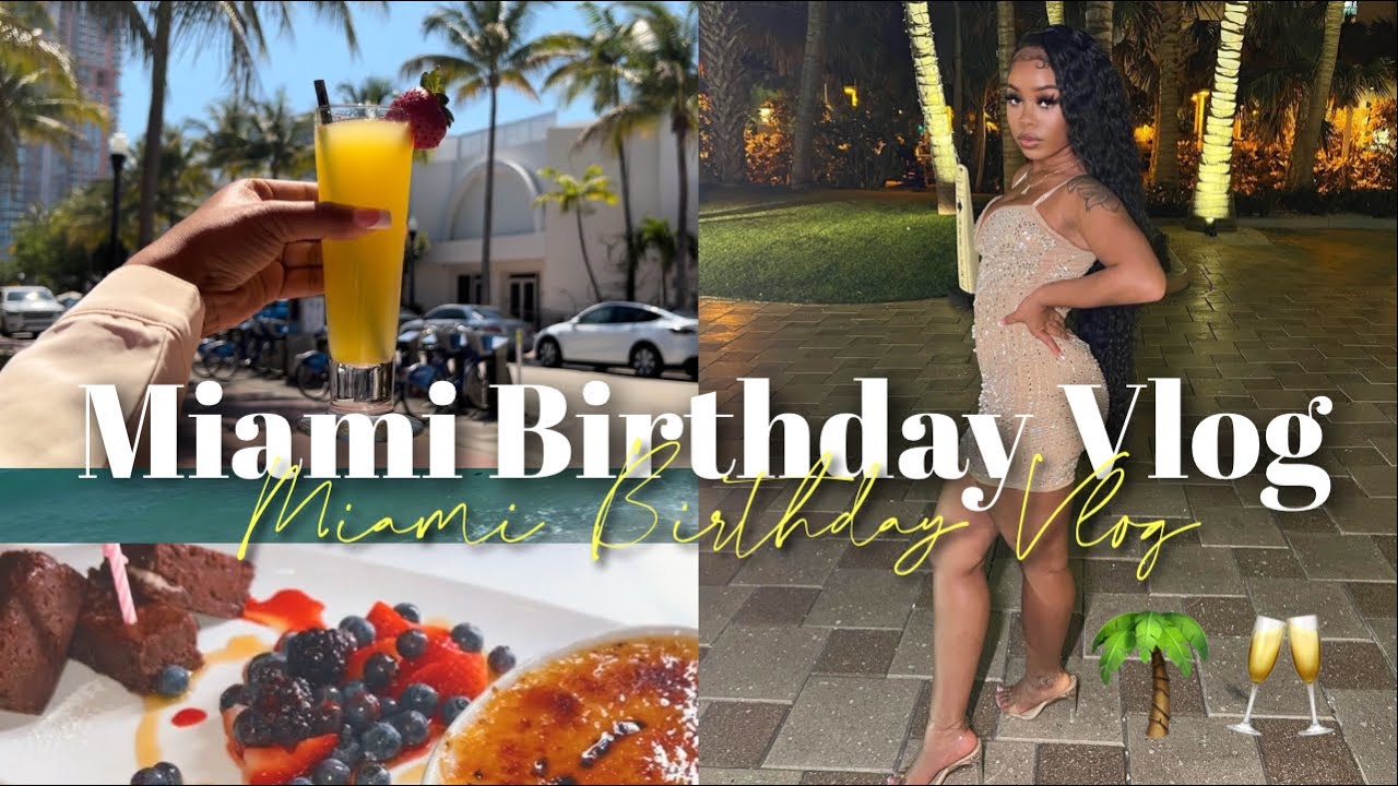 MIAMI BIRTHDAY VLOG 🌴| I BROKE MY TOE | DRUNK BRUNCH | ROOM TOUR