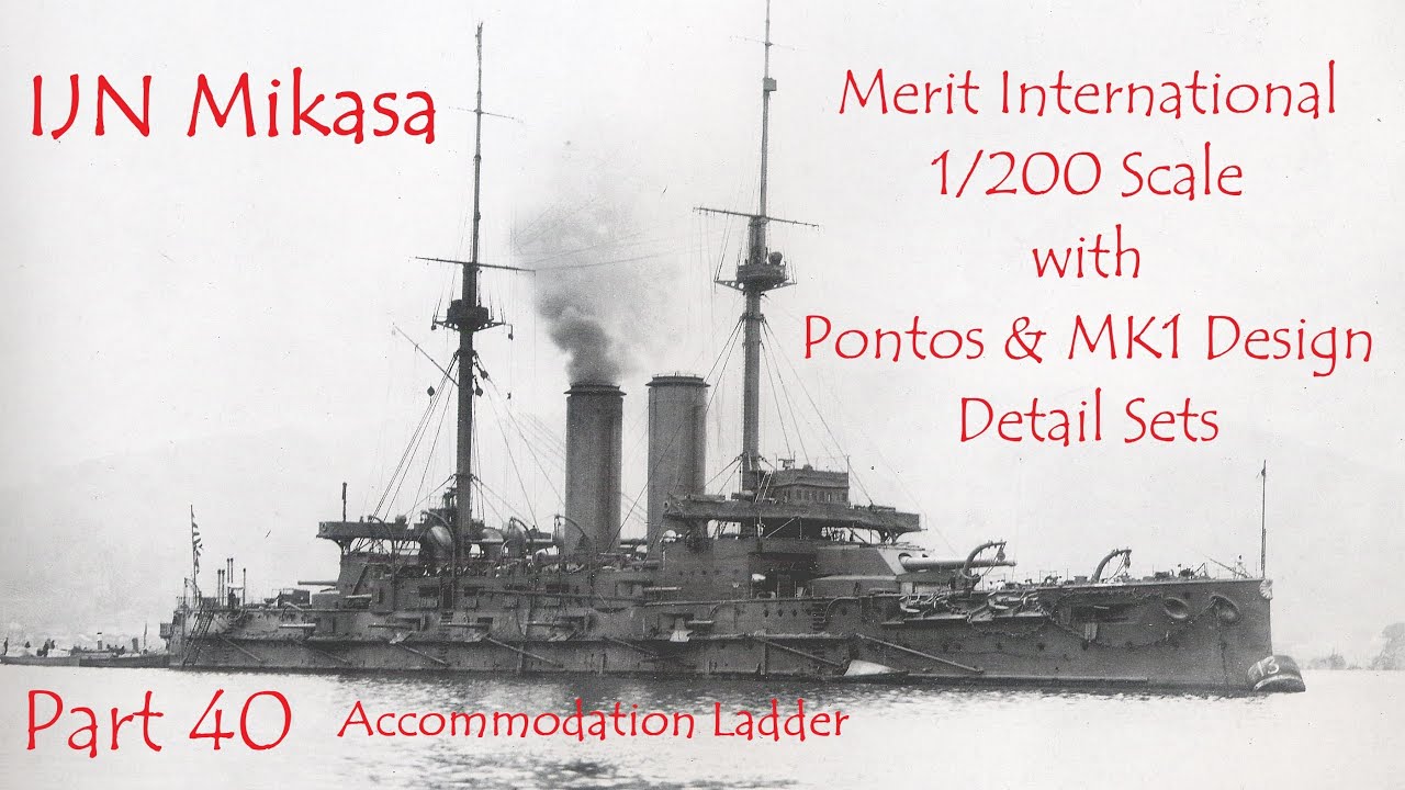 IJN Mikasa 1/200 Scale, Pontos & MK1Detail Sets, Part 40 Accommodation Ladder and Leadsman Platforms
