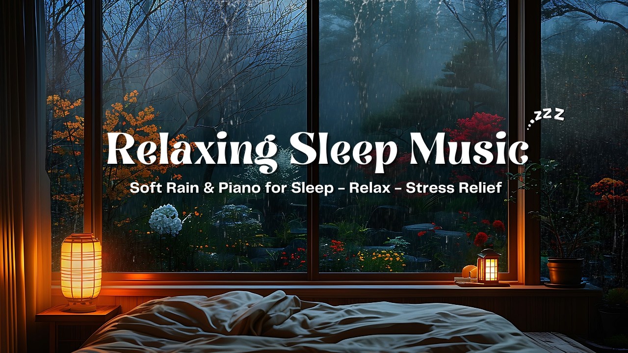 Peaceful Sleep Music with Gentle Rain 🎹 Soft Piano for Deep Sleep and Calm Mind