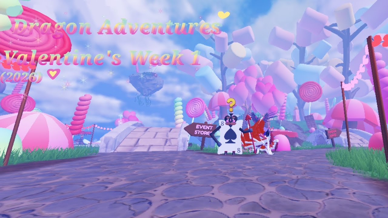 Dragon Adventures Valentine's event week 1 (2026) 