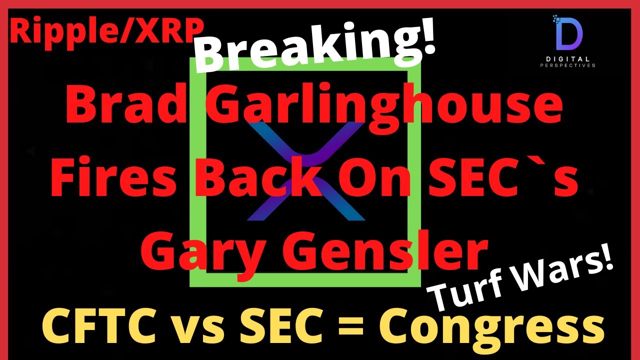 Ripple/XRP-SEC vs CFTC,Brad Garlinghouse Fires Back On Lack Of Clarity,SenEWarren,Gary Gensler