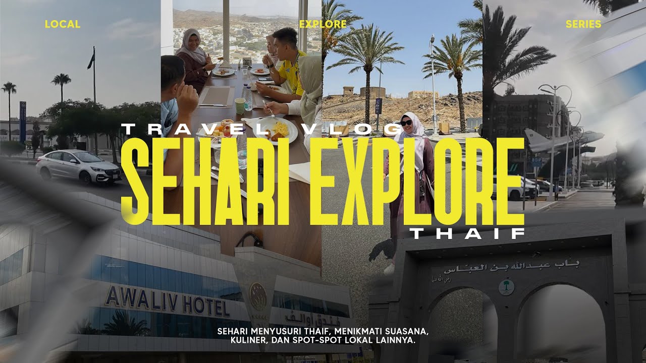 Sehari EXPLORE KOTA THAIF / TAIF #mekkah #taif #awalif #umroh