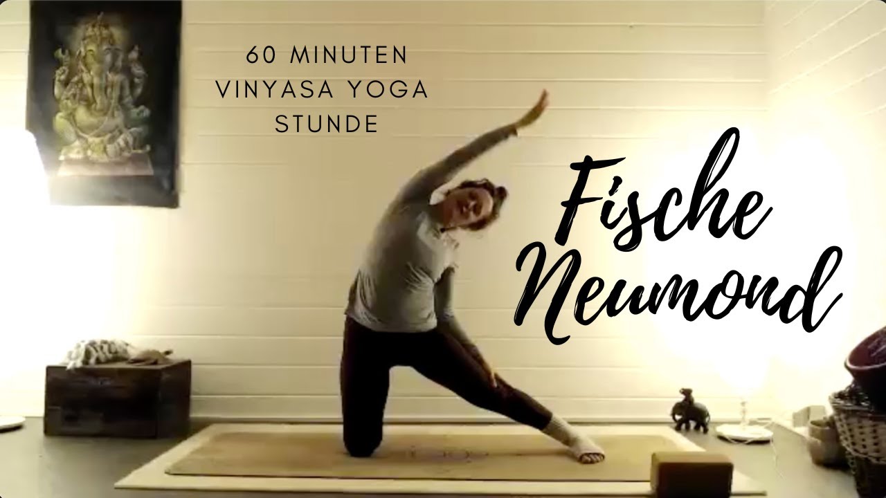 Neumond im Fisch - 60 Min. Vinyasa Yoga Stunde