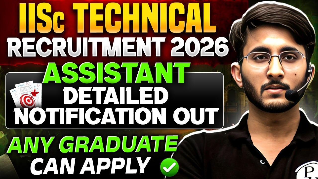 IISc Bengaluru Technical Recruitment 2026 | Eligibility, Age Limit & Exam Pattern Details!
