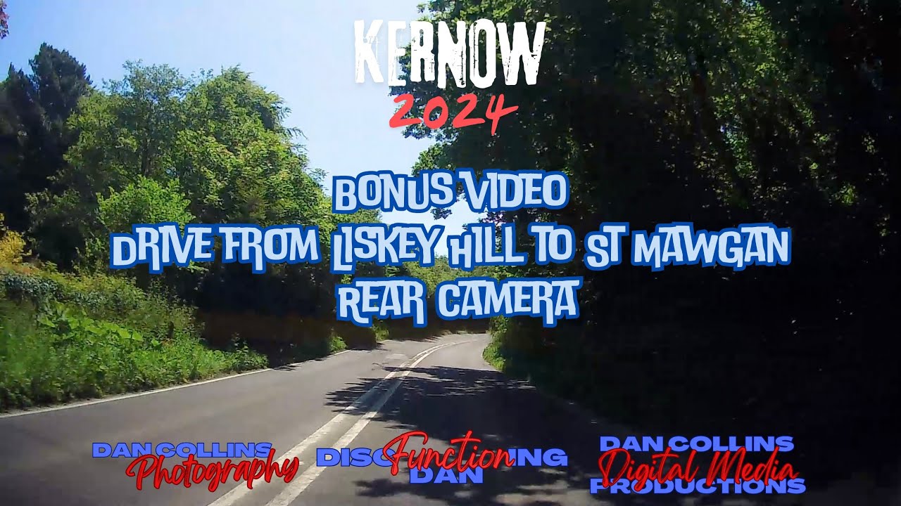 KERNOW 2024: BONUS VIDEO 2: Drive from Liskey Hill to St Mawgan - Rear Camera [1080P 30FPS]