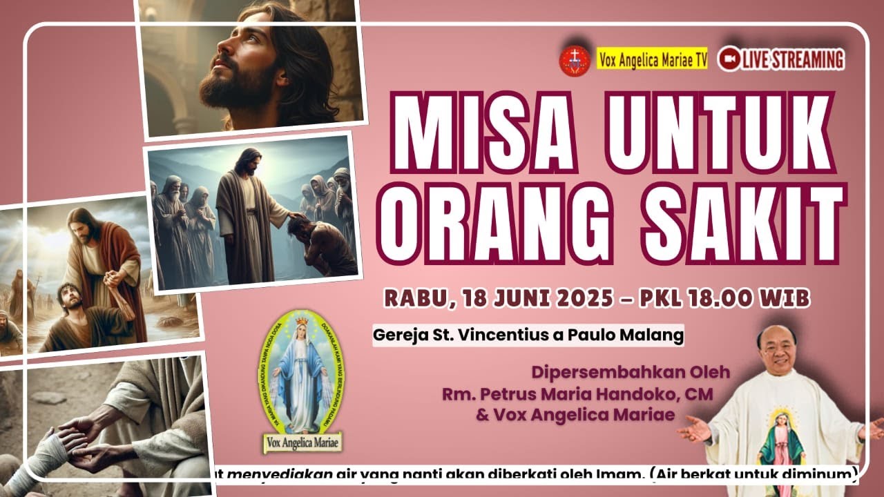 MISA UNTUK ORANG SAKIT BERSAMA RM. PETRUS MARIA HANDOKO.CM & VAM | RABU 18 JUNI 2025 Pk. 18.00